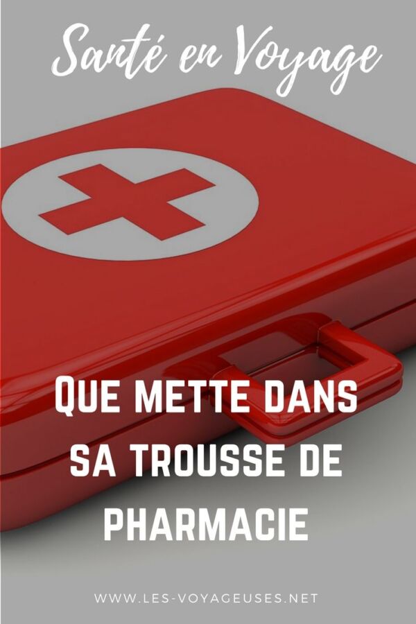 Checklist trousse à pharmacie voyage